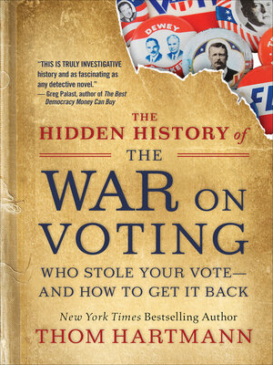 cover image of The Hidden History of the War on Voting